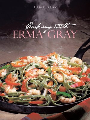 cover image of Cooking With Erma Gray